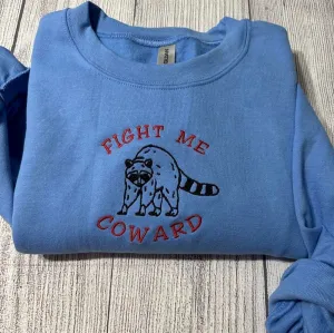 Fight Me Coward Embroidered Sweatshirt, Women's Embroidered Sweatshirts